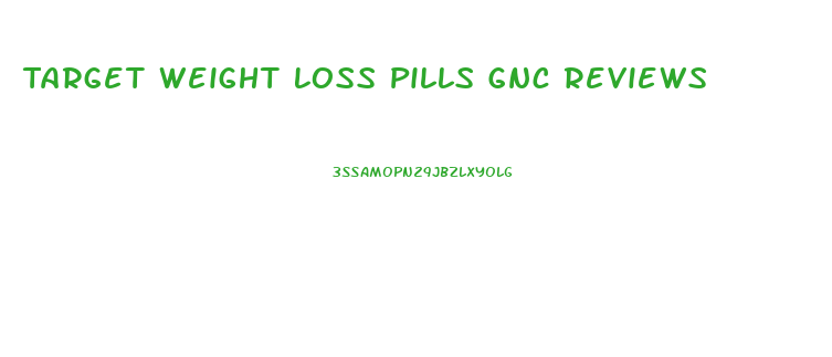 Target Weight Loss Pills Gnc Reviews