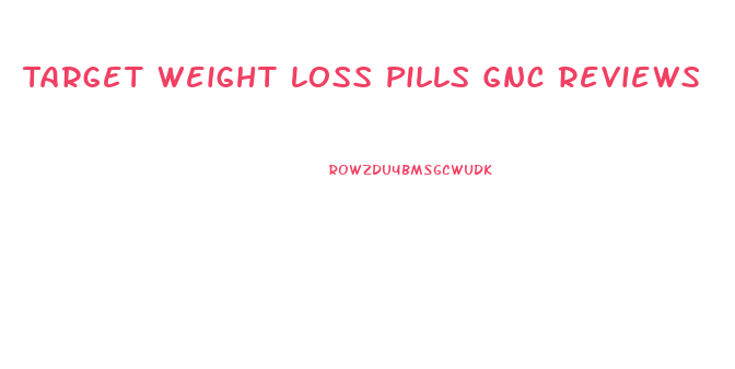 Target Weight Loss Pills Gnc Reviews