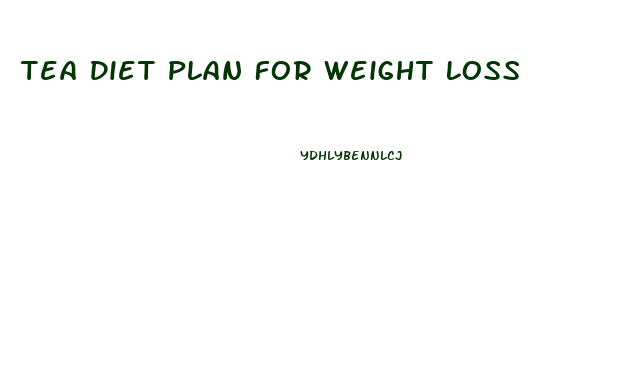 Tea Diet Plan For Weight Loss