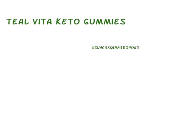 Teal Vita Keto Gummies