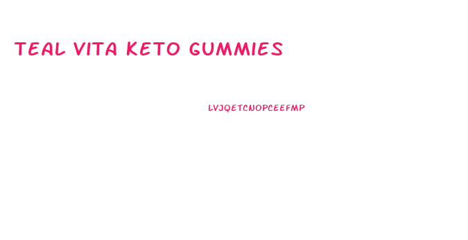 Teal Vita Keto Gummies