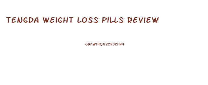 Tengda Weight Loss Pills Review