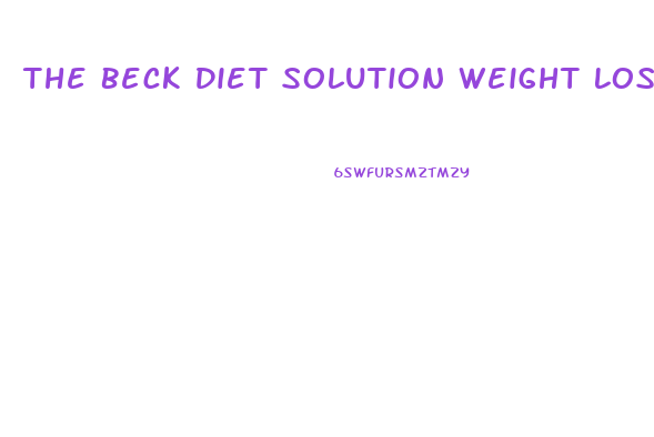 The Beck Diet Solution Weight Loss Workbook