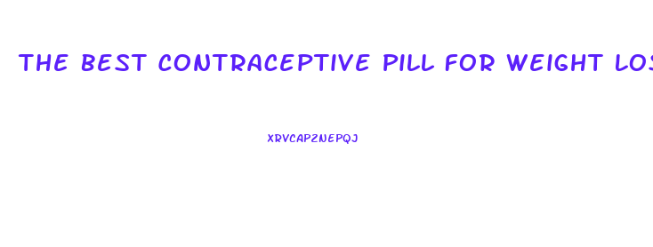 The Best Contraceptive Pill For Weight Loss