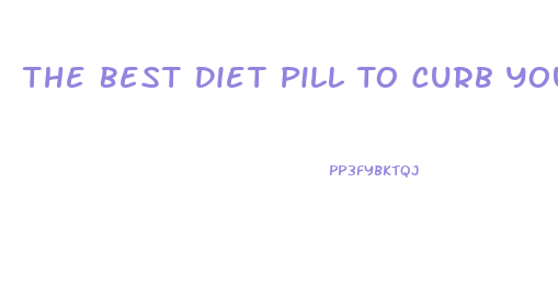 The Best Diet Pill To Curb Your Appetite When Your On Thyroid Medication