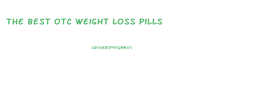 The Best Otc Weight Loss Pills