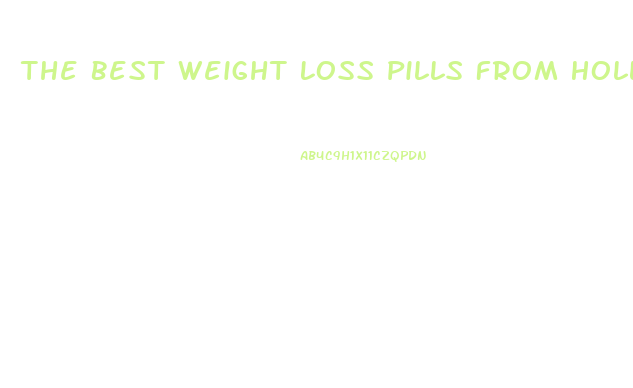 The Best Weight Loss Pills From Holland And Barrett