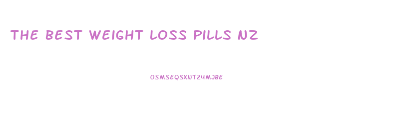 The Best Weight Loss Pills Nz