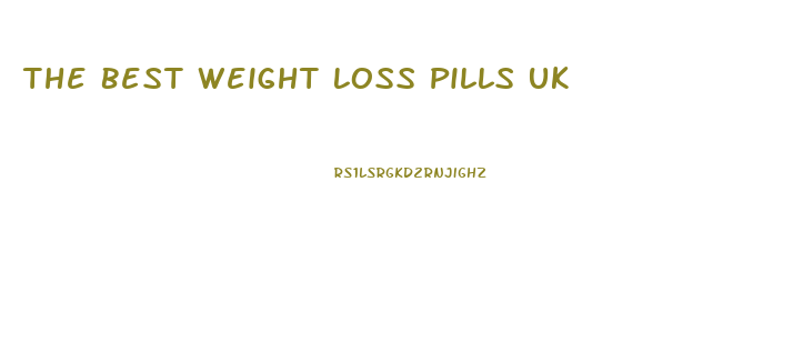 The Best Weight Loss Pills Uk