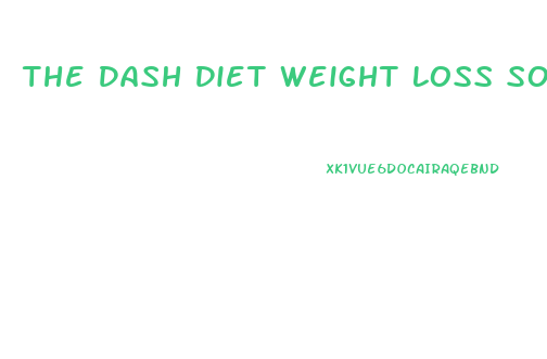 The Dash Diet Weight Loss Solution Book