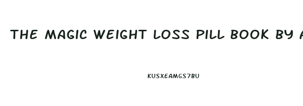 The Magic Weight Loss Pill Book By Anushka Shetty