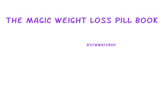 The Magic Weight Loss Pill Book Price