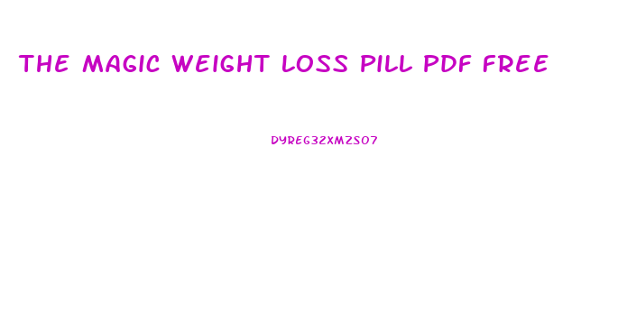 The Magic Weight Loss Pill Pdf Free