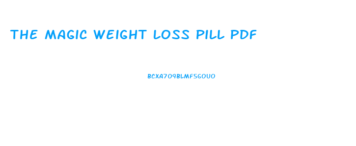 The Magic Weight Loss Pill Pdf