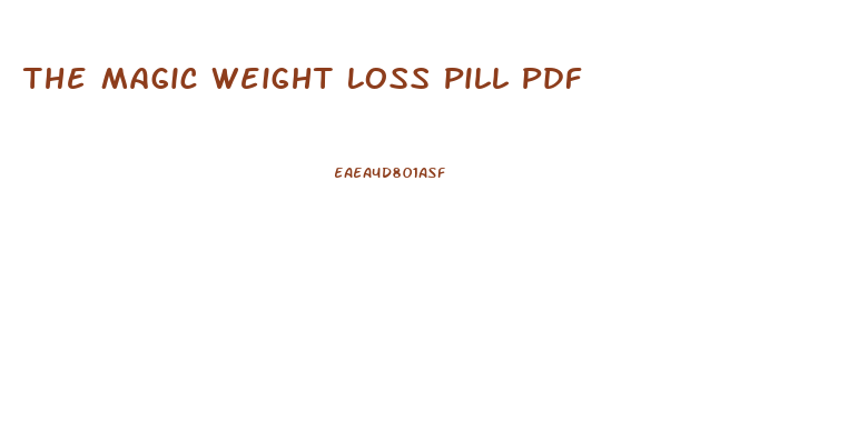 The Magic Weight Loss Pill Pdf