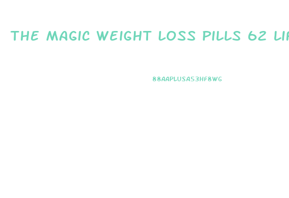 The Magic Weight Loss Pills 62 Lifestyle Changes