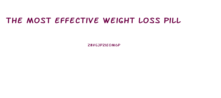 The Most Effective Weight Loss Pill