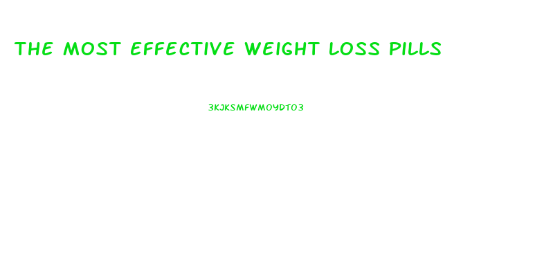 The Most Effective Weight Loss Pills