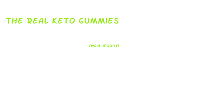 The Real Keto Gummies