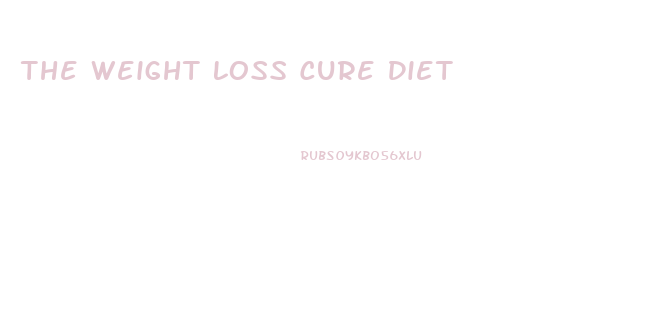 The Weight Loss Cure Diet