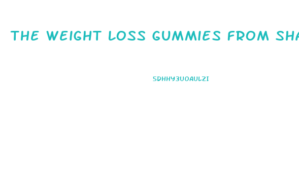 The Weight Loss Gummies From Shark Tank