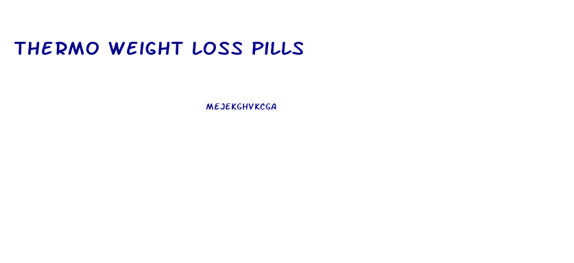 Thermo Weight Loss Pills