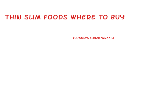Thin Slim Foods Where To Buy