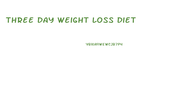 Three Day Weight Loss Diet