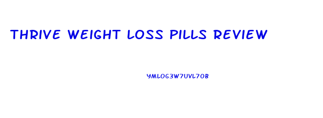 Thrive Weight Loss Pills Review