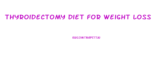 Thyroidectomy Diet For Weight Loss