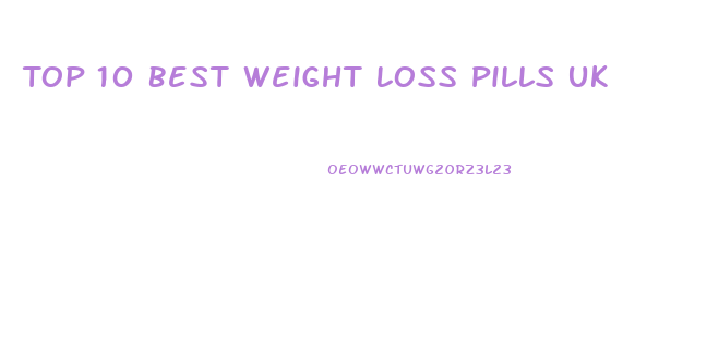 Top 10 Best Weight Loss Pills Uk