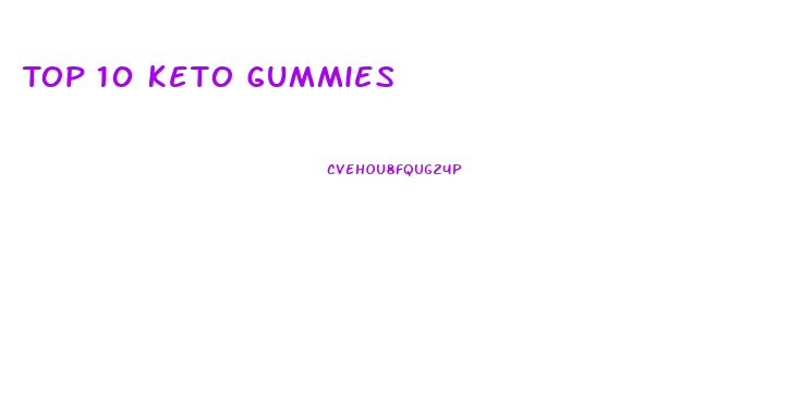 Top 10 Keto Gummies