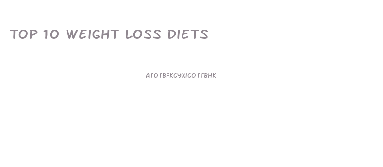 Top 10 Weight Loss Diets
