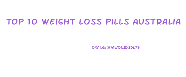 Top 10 Weight Loss Pills Australia