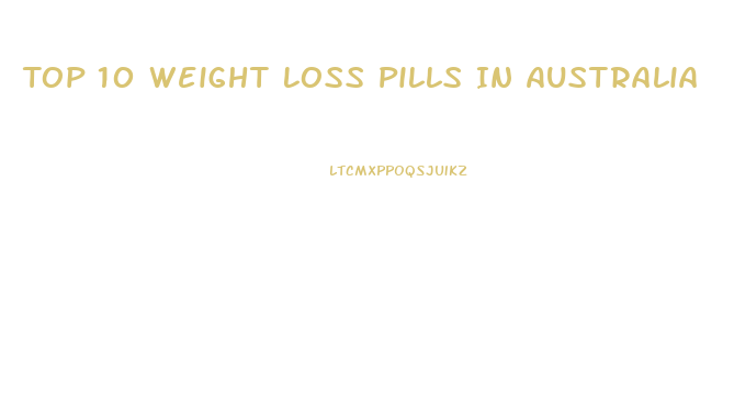 Top 10 Weight Loss Pills In Australia