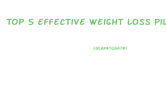 Top 5 Effective Weight Loss Pills