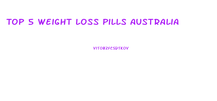 Top 5 Weight Loss Pills Australia