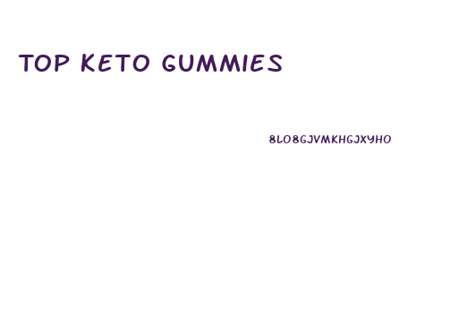 Top Keto Gummies