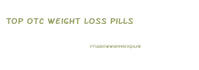 Top Otc Weight Loss Pills