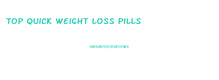 Top Quick Weight Loss Pills