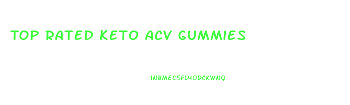 Top Rated Keto Acv Gummies