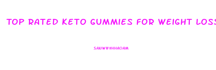 Top Rated Keto Gummies For Weight Loss