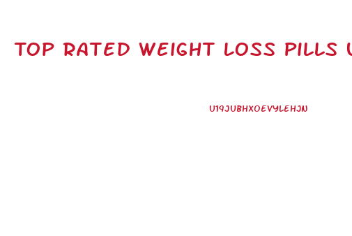 Top Rated Weight Loss Pills Uk