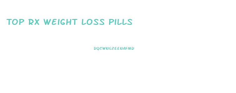 Top Rx Weight Loss Pills