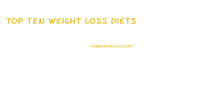 Top Ten Weight Loss Diets