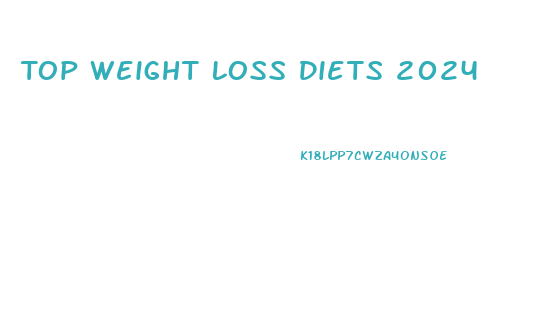 Top Weight Loss Diets 2024