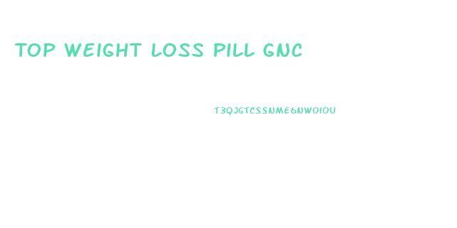 Top Weight Loss Pill Gnc