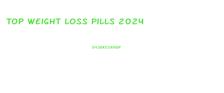 Top Weight Loss Pills 2024