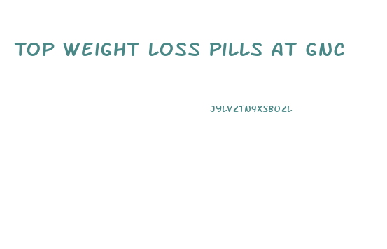 Top Weight Loss Pills At Gnc