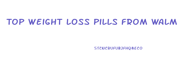 Top Weight Loss Pills From Walmart